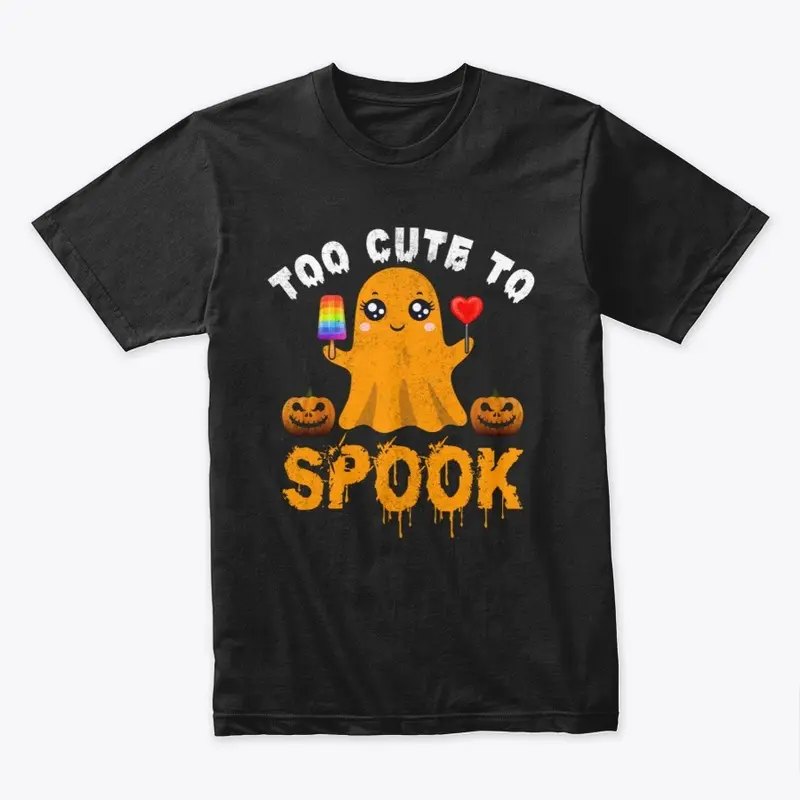 Too Cute to Spook - Halloween T-shirt