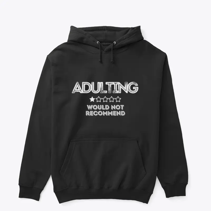 Funny Adulting Meme T shirt 