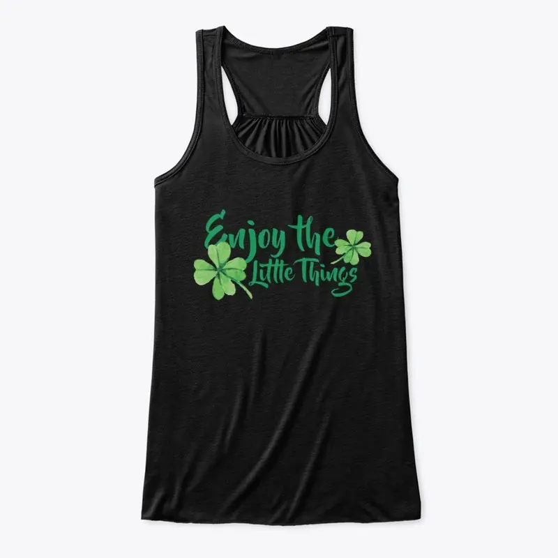 Enjoy the little things t shirt